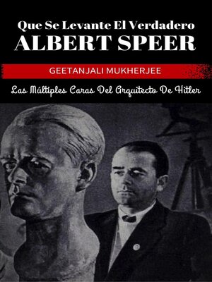 cover image of Que Se Levante El Verdadero Albert Speer